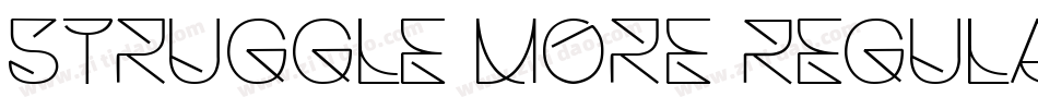 Struggle More Regula字体转换